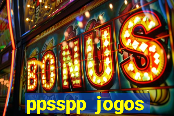 ppsspp jogos download mediafıre
